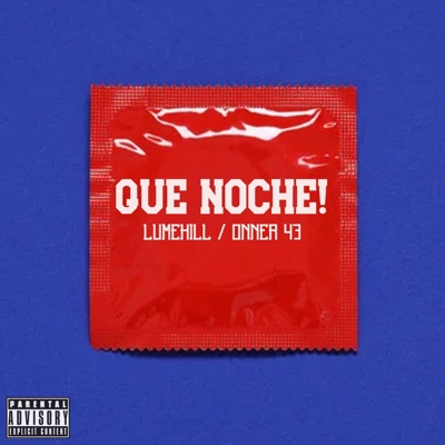 Que Noche! (feat. Onner 43) - Single