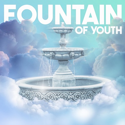 Fountain Of Youth - Single