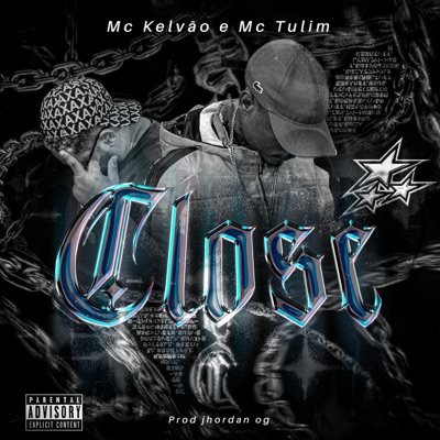 CLOSE (feat. Mc Tulim) [Jhordan OG Remix] - Single