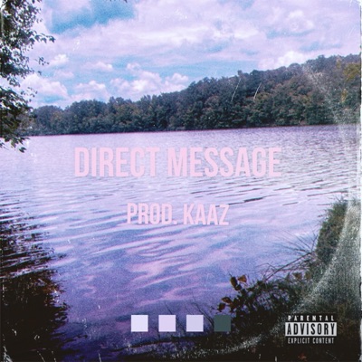 DM (feat. KAAZ PROD) - Single