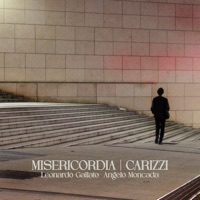 Misericordia | Carizzi - Single - Leonardo Gallato & Angelo Moncada