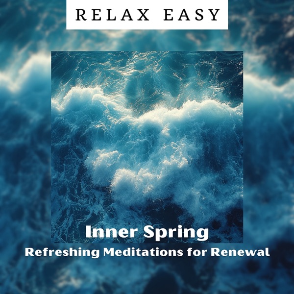 Inner Spring: Refreshing Meditations for Renewal