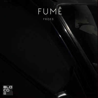 Fumê (feat. Joow Nx Beat) - Single