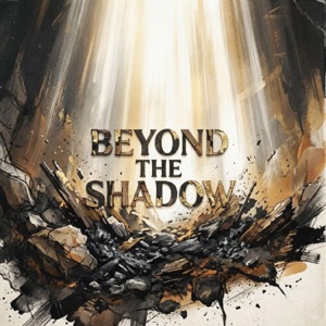 BEYOND THE SHADOW (Radio Edit) - Single