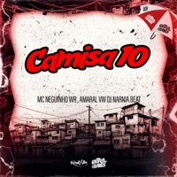 Camisa 10 - Single - DJ NARNIA BEAT, MC Neguinho WR & Amaral VW