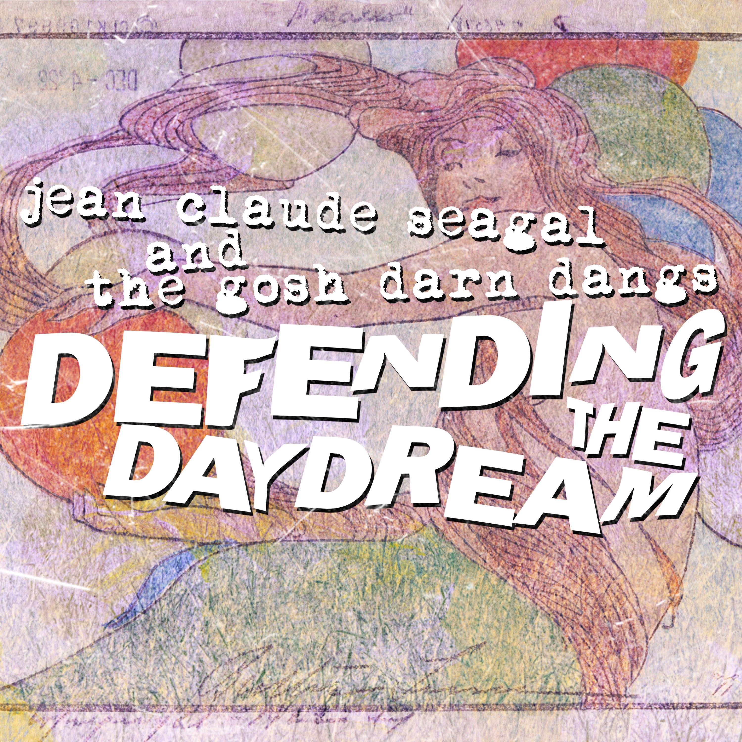 Defending the Daydream