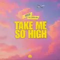 take me so high