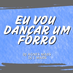 Eu Vou Dança um Forró