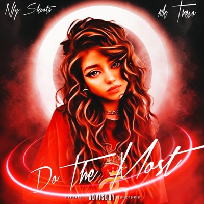Do The Most (feat. 10k Trevo) - Single