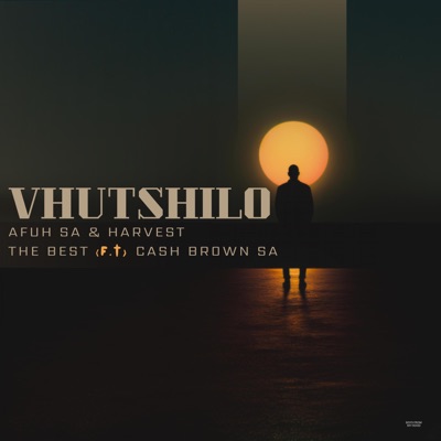 Vhutshilo (feat. Cash Brown Sa) - Single