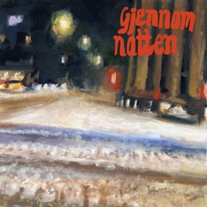 Gjennom natten - Single