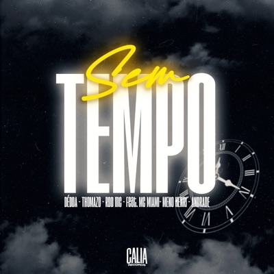 Sem Tempo (feat. MC Miami, Menó Henri & Andrade) - Single