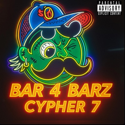 Bar 4 Barz Cypher Pt7 - Single