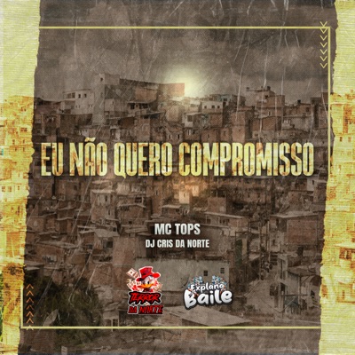 Eu Não Quero Compromisso - Single