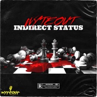Indirect Status - Single - WyteOut