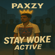 Stay Woke(Active) - Paxzy