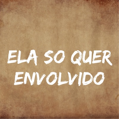 CARA METADE - Ela Só Quer Envolvido