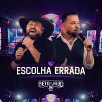 ESCOLHA ERRADA — BETO E JULIO
