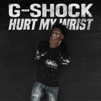G-Shock hurt my wrist - Single - Jay9k
