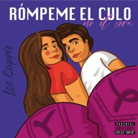 Rómpeme el Culo No el Cora - Single - Los Capris