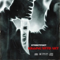 Killing Wit Art - Single - StreetPoet