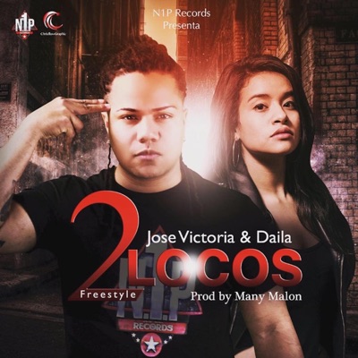 2 Locos (feat. Daila) - Single