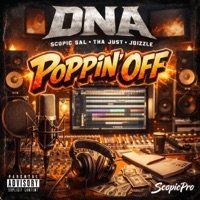 Poppin' Off (feat. DNA) - Single - ScopicPro