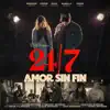 Amor Sin Fin - 24/7