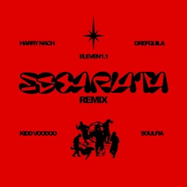 ESCARLATA (feat. Drefquila, kidd voodoo, Harry Nach & SOULFIA) [Remix] eleven1.1