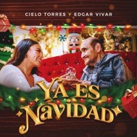 Ya Es Navidad - Single - Cielo Torres & Edgar Vivar