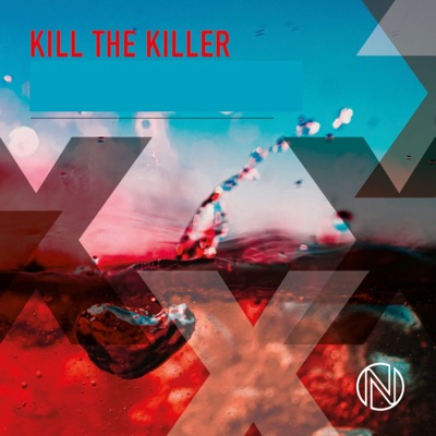 Kill the Killer - EP