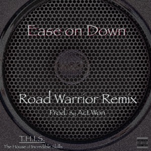 Ease On Down (feat. Darryl Watson & S.I.N.) [Road Warrior Remix]