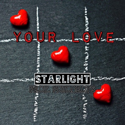 Your Love (feat. Fatabeats) - Single