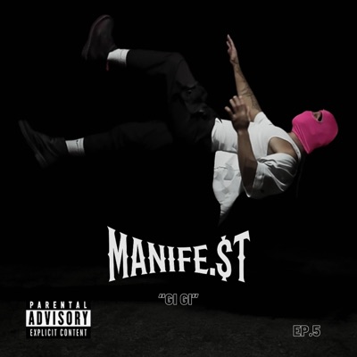 MANIFE. $ T EP. 5 "GI GI" (feat. AJ) [Radio Edit] - Single