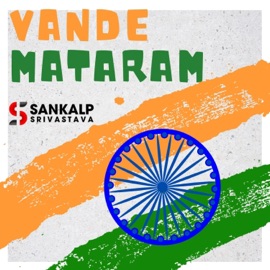 Vande Mataram (Indian National Song) Sankalp Srivastava