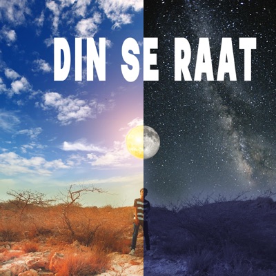 Din se Raat (feat. Ishkar) - Single