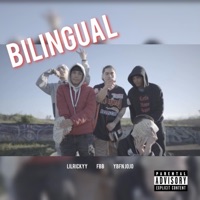Bilingual - Single - Lilrickyy, FBB & YBFN jojo
