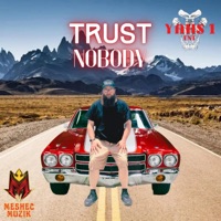 Trust No-Body - Single - Meshec Muzik