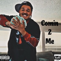 Comin 2 Me - Single - $unne Boii