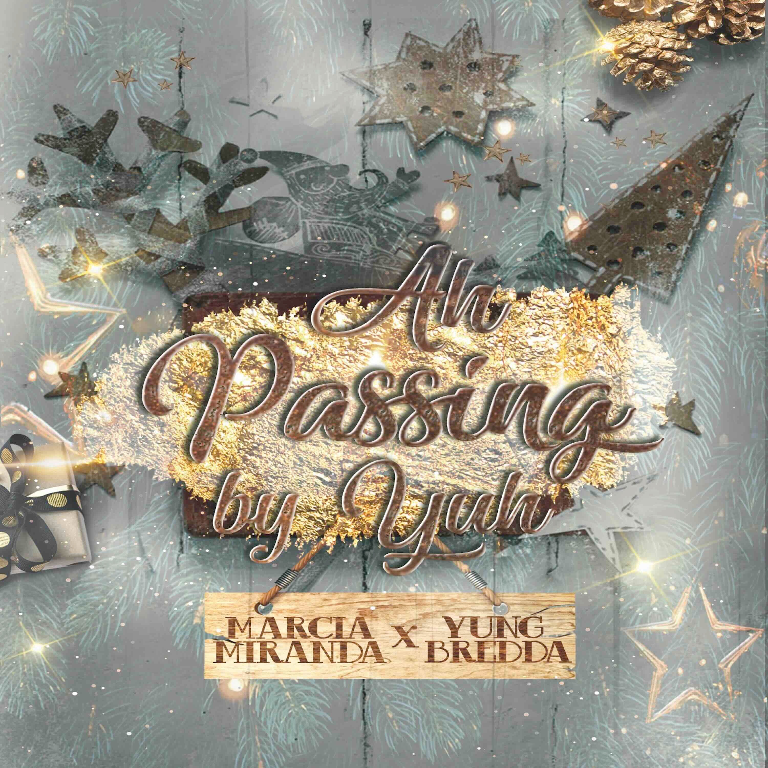 Ah Passin by Yuh - Single