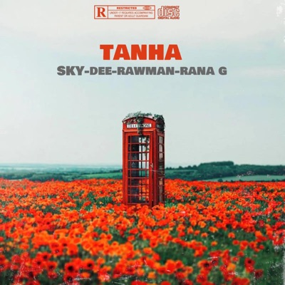 TANHA (feat. DEE, RAWMAN & RANA-G) - Single