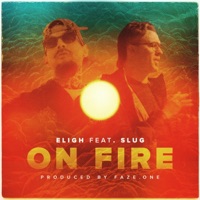 On Fire (feat. Eligh FAZEONE Slug) - Single - Eligh & FAZE.ONE