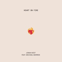 HEART ON FIRE (feat. Michael Warren) - Single - Jonah Kest