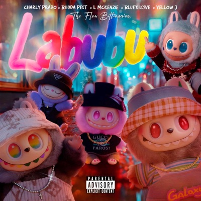 Labubu (feat. Charly Prado, Bhuda Pest, L Mckenzie, Blue's Love & Yellow J) - Single