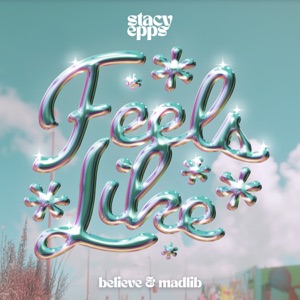FEELS LIKE