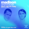 Don't Call Me Baby (20th Anniversary Edition) - EP - Madison Avenue new Single