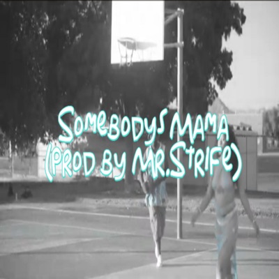 Somebodys Mama - Single