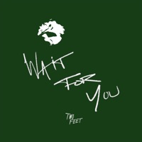 Wait for You - Single - Two Feet