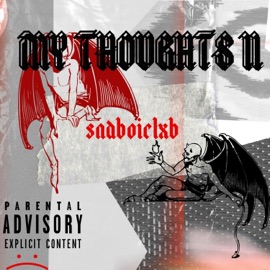 my thoughts II sadboiclub