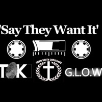 Say They Want It - Single - Touch of the King